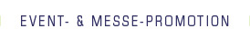 Event- & Messe-Promotion